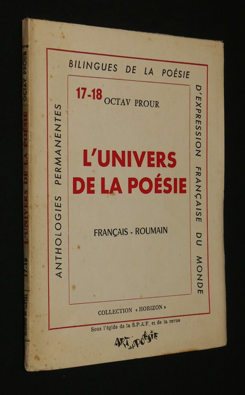L'Univers de la poésie. Anthologie bilingue français-roumain (n°17-18)