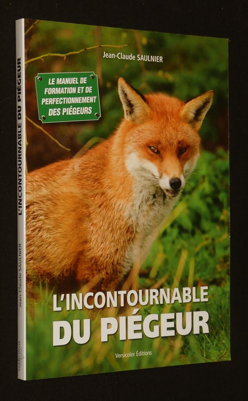 L'incontournable du piégeur