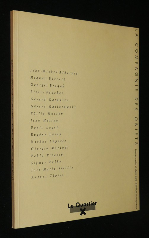 La compagnie des objets. Nature mortes et objets dans la peinture contemporaine