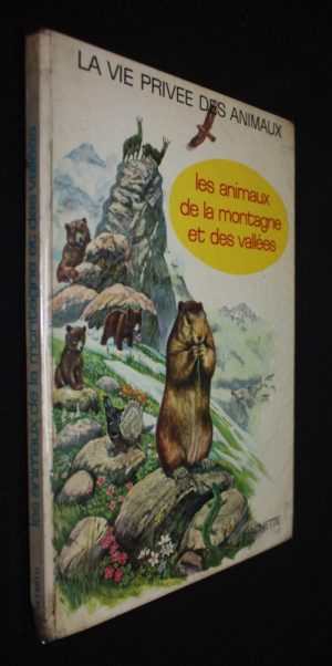 Les Animaux de la montagne et des vallées (La vie privée des animaux)