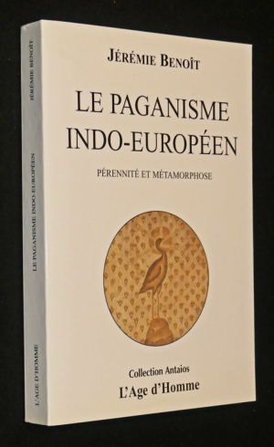 Le paganisme indo-européen : Pérennité et métamorphose