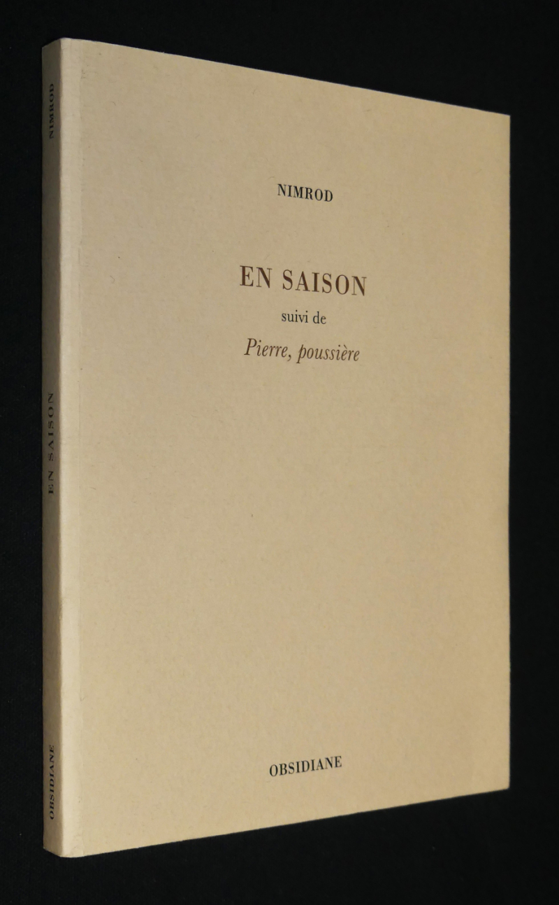 En saison suivi de Pierre, poussière