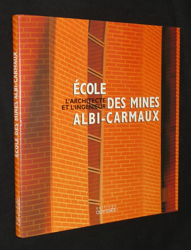 Ecole des Mines Albi-Carmaux : l'architecte et l'ingénieur