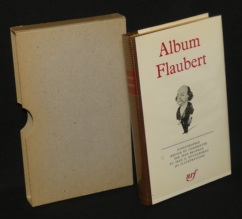 Album Flaubert (Bibliothèque de la Pléiade)