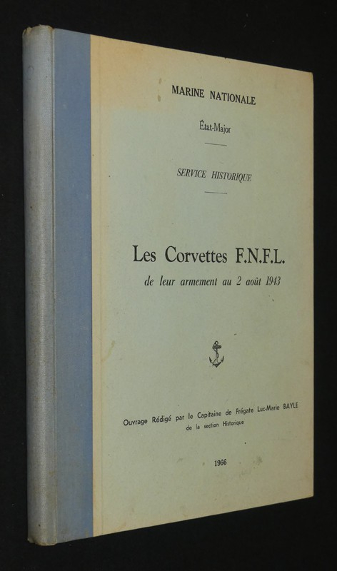 Les Corvettes F.N.F.L. de leur armement au 2 août 1943