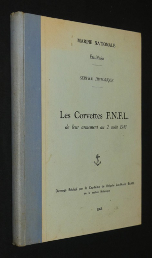 Les Corvettes F.N.F.L. de leur armement au 2 août 1943