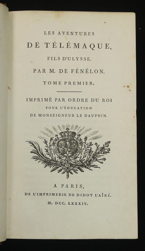 Les aventures de Télémaque fils d'Ulysse. Par M. de Fénélon. Imprimé par ordre du roi pour l'éducation de Monseigneur Le Dauphin (2 volumes)