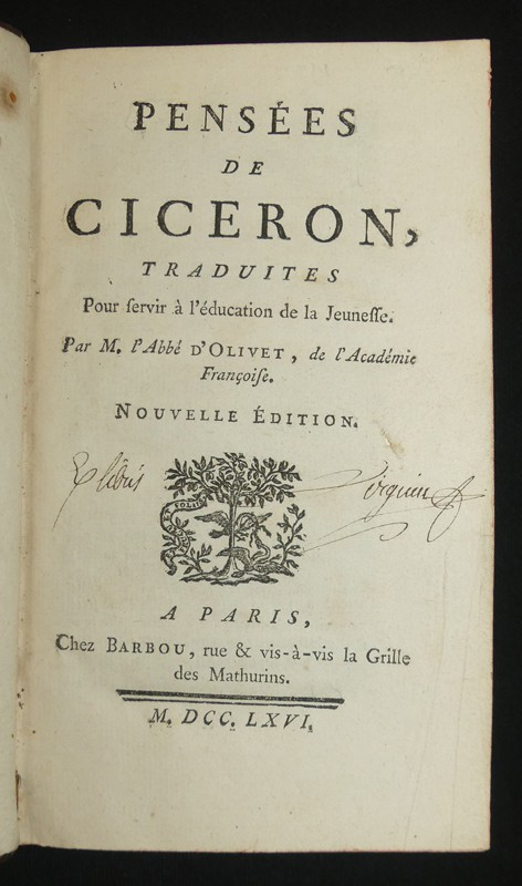 Pensées de Ciceron, traduites pour servir à l'éducation de la jeunesse.