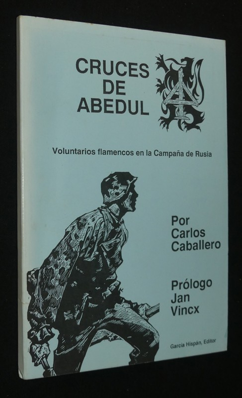 Cruces de abedul, voluntarios flamencos en la Campana de Rusia