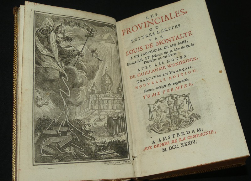 Les provinciales ou Lettres écrites par Louis de Montalte à un provincial de ses amis, Et aux RR.PP. Jésuites sur la morale & la politique de ces Pères. Avec les notes de Guillaume Wendrock, traduites en françois nouvelle édition (3 volumes)