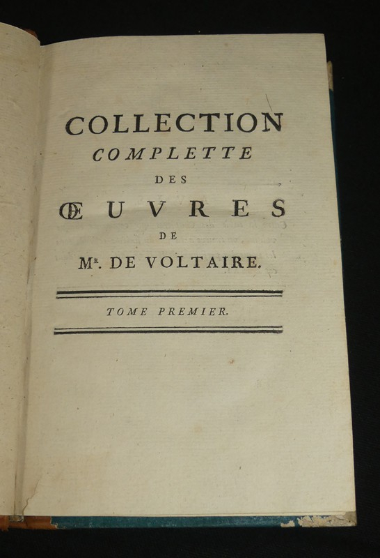 Collection complète des ?uvres de Mr. de Voltaire