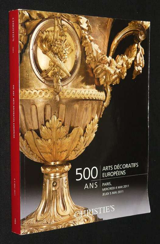Christie's - 500 ans arts décoratifs européens, Paris, 4 & 5 Mai 2011