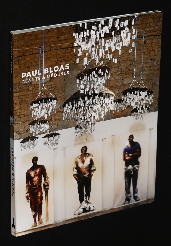 Paul Bloas : Géants et Méduses