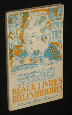 Beaux livres, belles histoires : Choix de cinq cent livres pour enfants