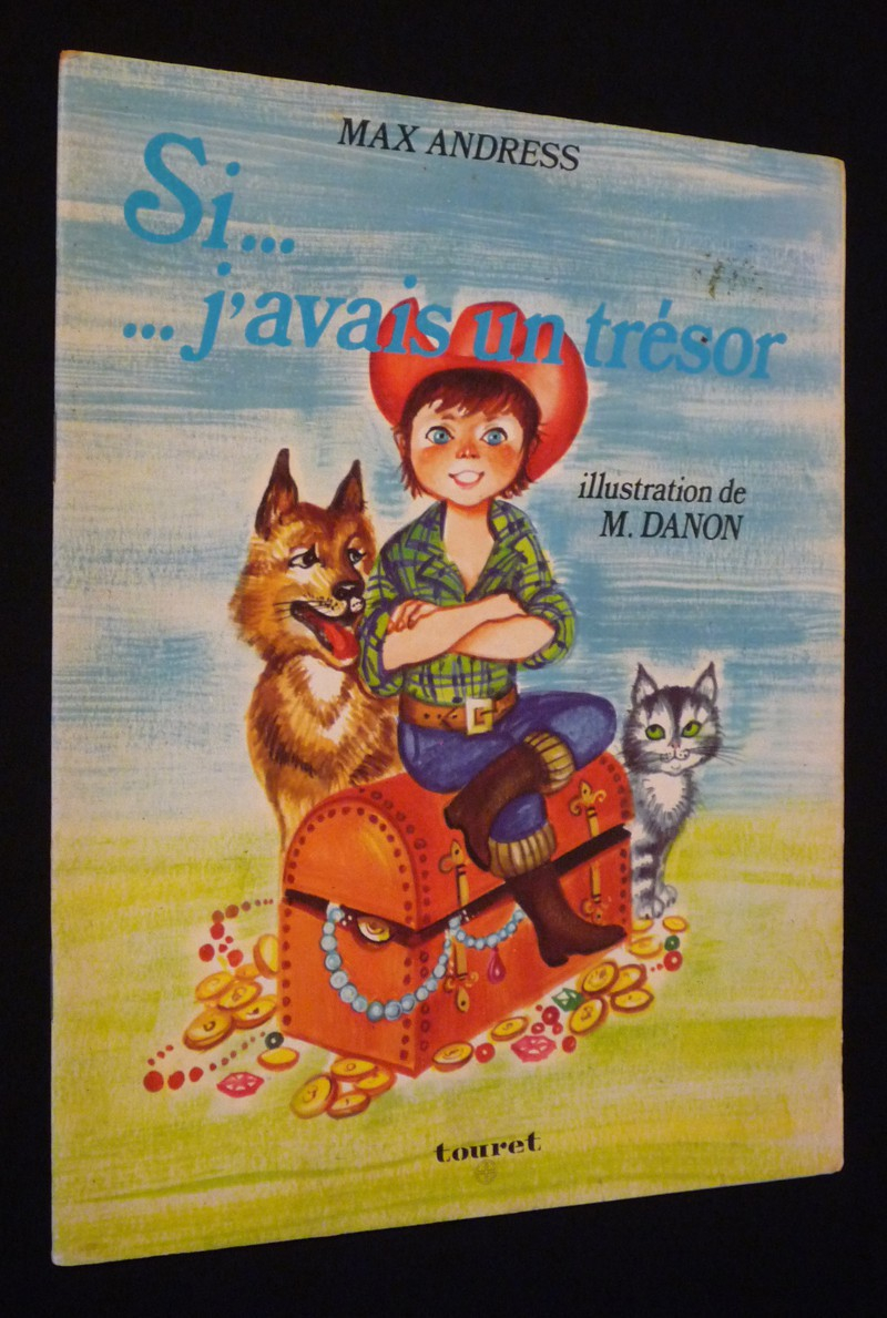 Si j'avais un trésor