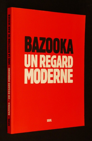 Bazooka : Un regard moderne