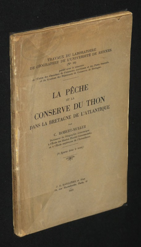 La Pêche et la conserve du thon dans la Bretagne de l'Atlantique