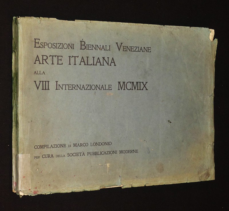 Album biennale delle esposizioni Veneziane. Arte italiana alla VIII Internazionale MCMIX