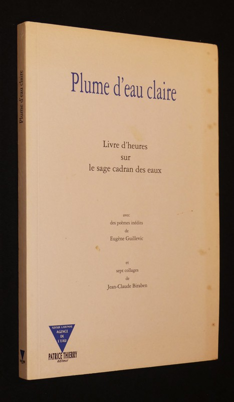 Plume d'eau claire : Livre d'heures sur le sage cadran des eaux