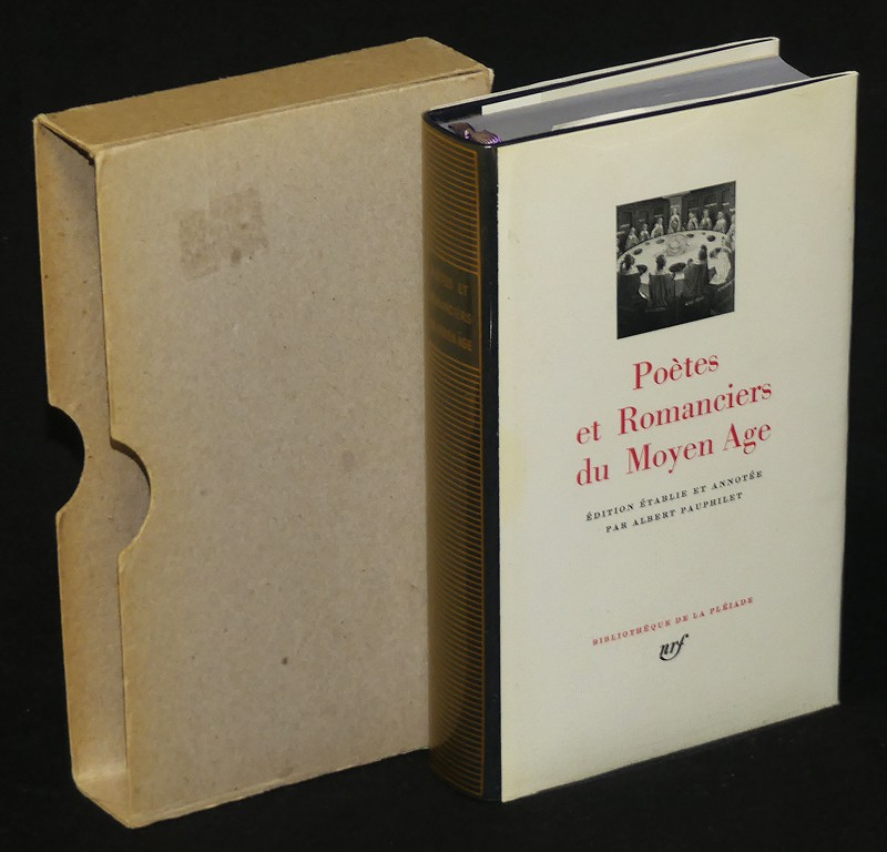 Poètes et romanciers du Moyen Age (Bibliothèque de La Pléiade)