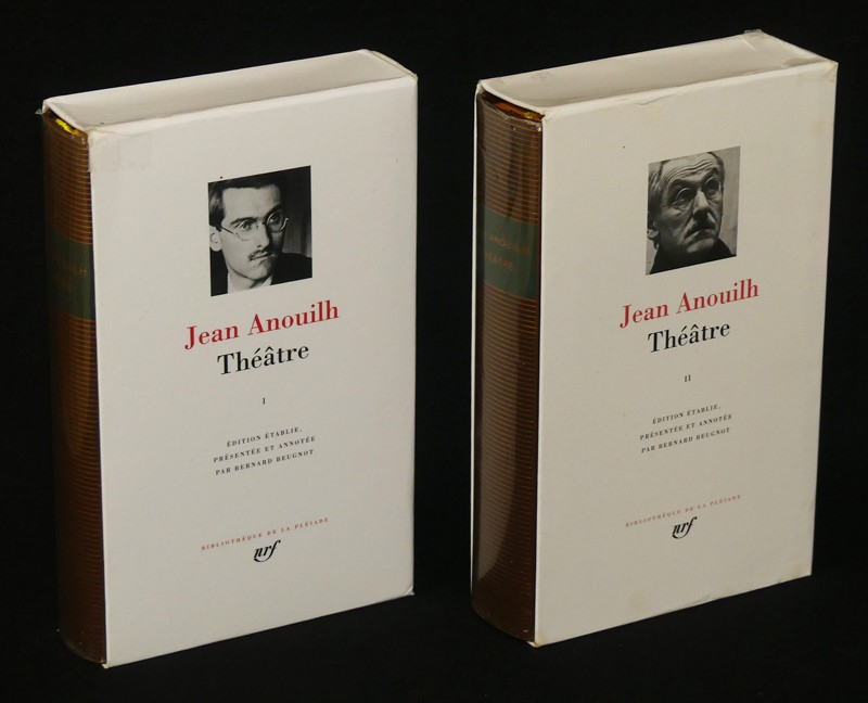 Théâtre de Jean Anouilh, Tomes 1 et 2 (Bibliothèque de la Pléiade)