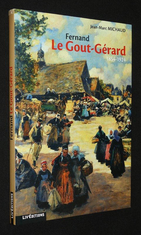 Fernand Le Gout-Gérard 1854-1924