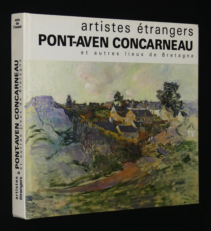 Artistes étrangers, Pont-Aven Concarneau et autres lieux de Bretagne