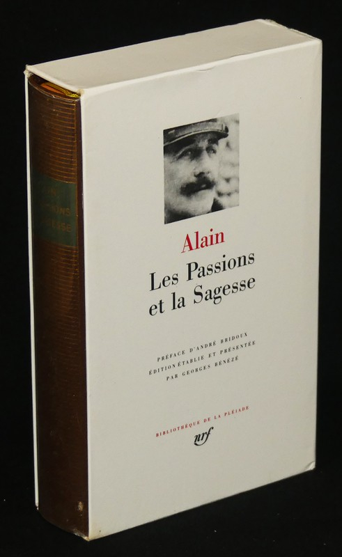 Les Passions et la Sagesse (Bibliothèque de la Pléiade)
