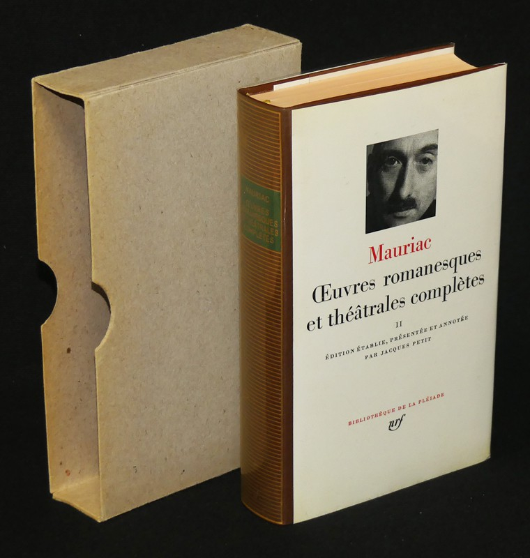 Oeuvres romanesques et théâtrales complètes de Mauriac, tome II (Bibliothèque de La Pléiade)
