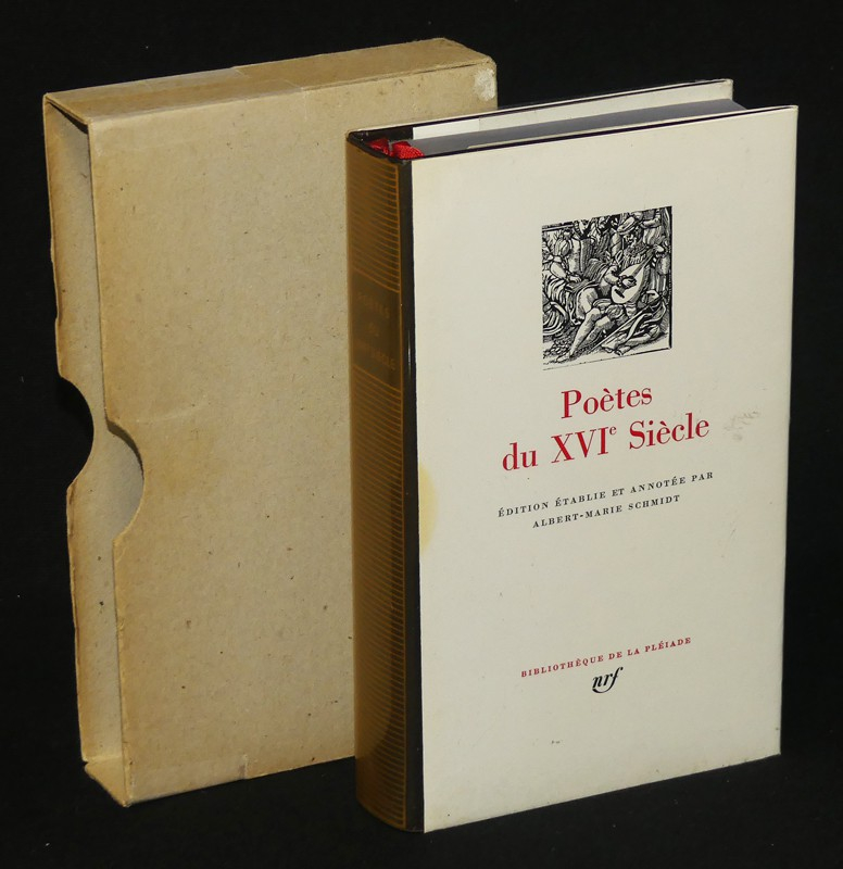 Poètes du XVIe siècle (Bibliothèque de la Pléiade)