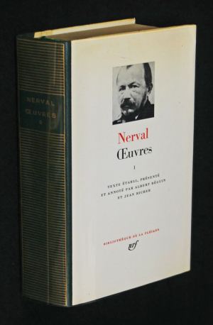 Oeuvres complètes I de Gérard de Nerval (Bibliothèque de La pléiade)