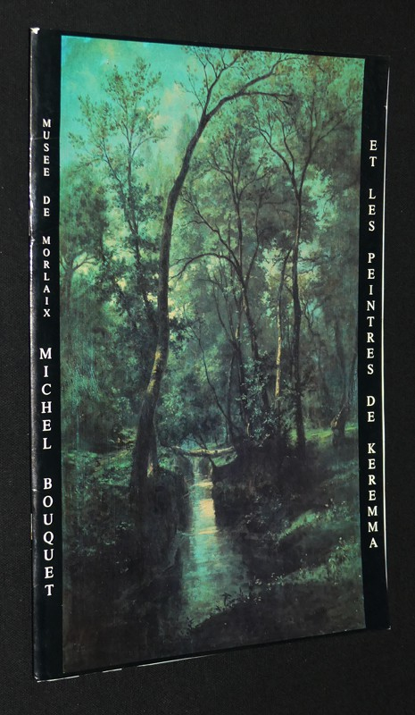 Michel Bouquet et les peintres de Keremma (Musée de Morlaix, 8 avril - 21 juin 1988)