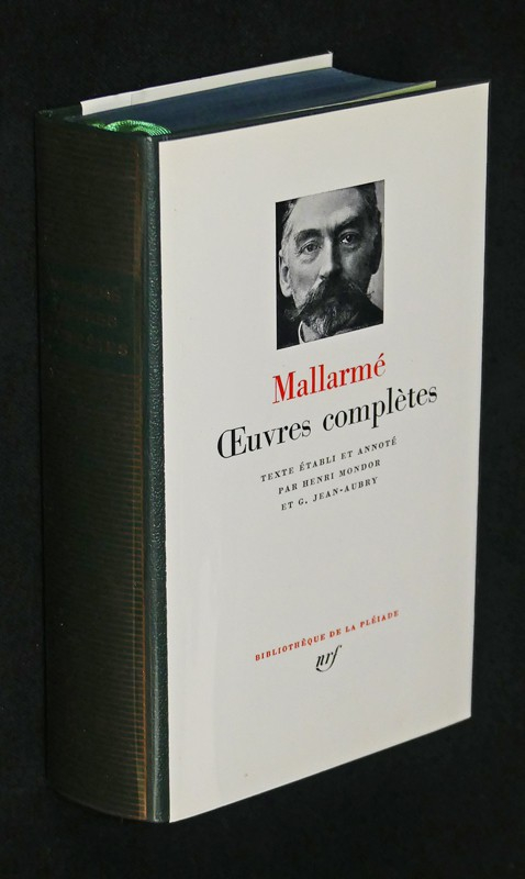 Oeuvres complètes de Mallarmé : Poésie - Prose (Bibliothèque de La Pléiade)
