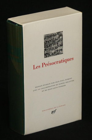 Les Présocratiques (Bibliothèque de la Pléiade)