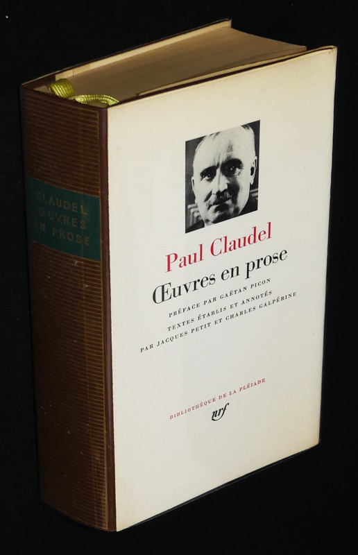 Oeuvres en prose de Paul Claudel (Bibliothèque de la Pléiade)