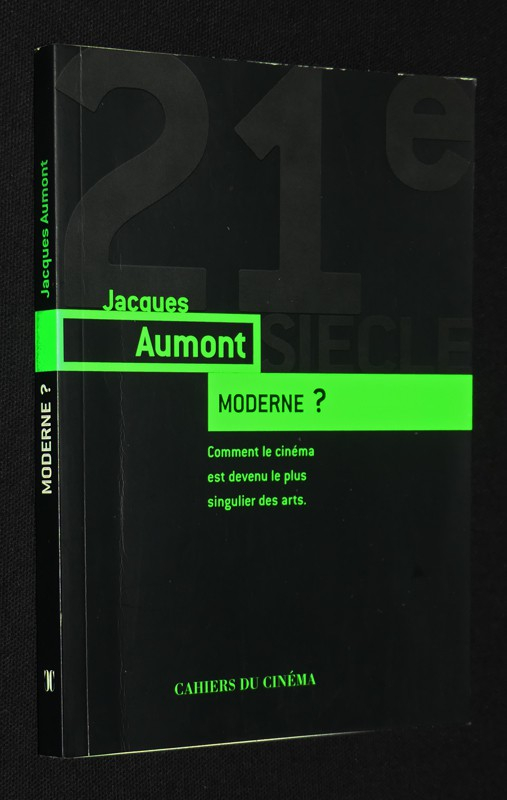 Moderne ? Comment le cinéma est devenu le plus singulier des arts