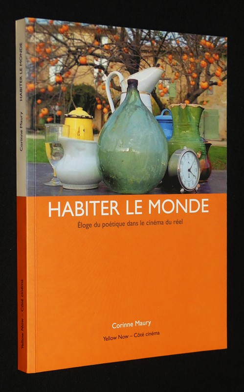 Habiter le monde : Eloge du poétique dans le cinéma du réel