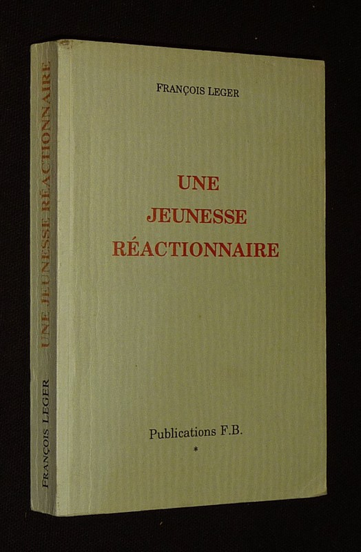 Une Jeunesse réactionnaire