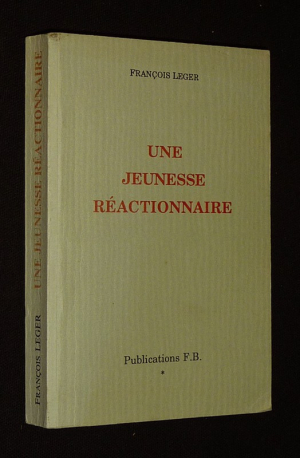 Une Jeunesse réactionnaire
