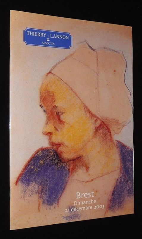 Thierry - Lannon & Associés : La Bretagne et ses peintres - 30 ans de peintures bretonnes (Brest, 21 décembre 2003)