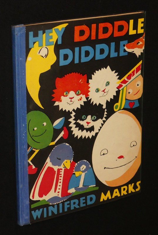 Hey Diddle Doodle. A Book of Nursery Rhymes Chosen and Illustrated by Winifred Marks