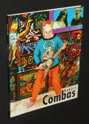 Robert Combas: Freedom, Diversity and Oppression / Sloboda, Rozmanitost a Uzkost