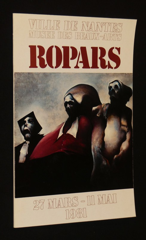 Ropars (Ville de Nantes - Musée des Beaux-Arts, 27 mars - 11 mai 1981)