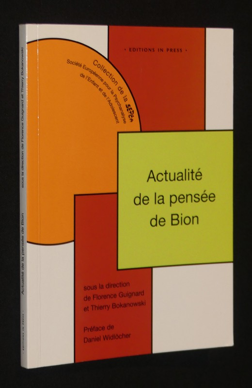 Actualité de la pensée de Bion