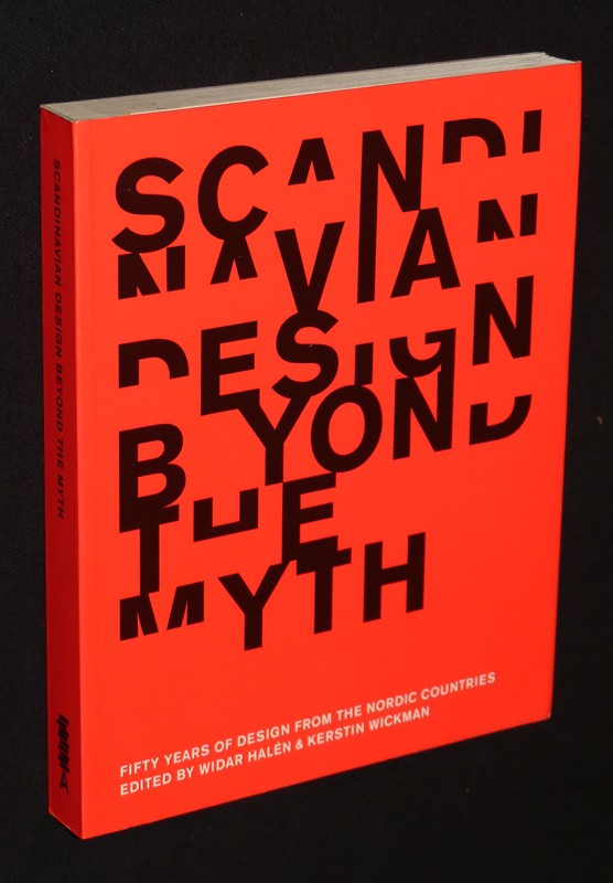 Scandinavian Design Beyond the Myth: Fifty years of design from the Nordic countries