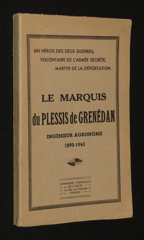 Le Marquis du Plessis de Grenédan, ingénieur agronome, 1890-1943