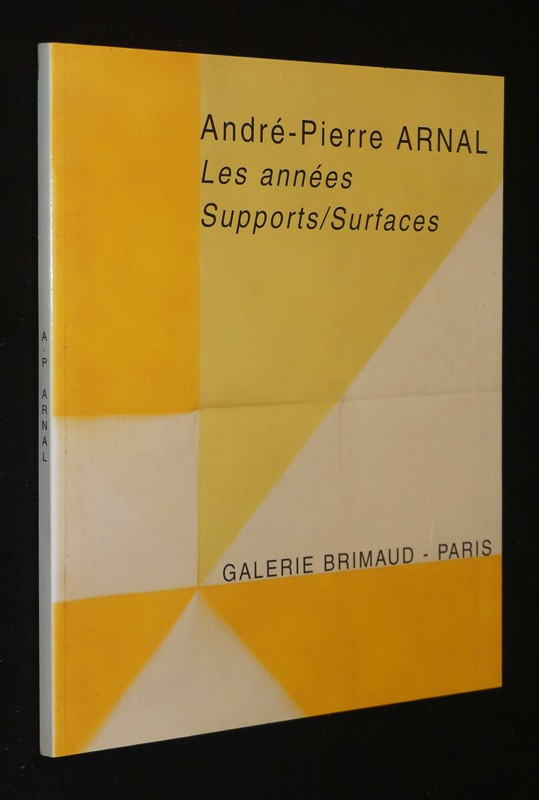 André-Pierre Arnal : Les années Supports/Surfaces