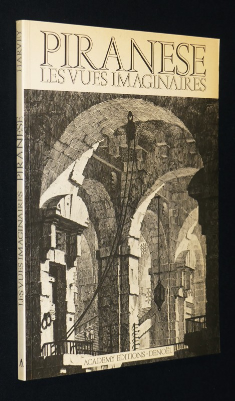 Piranese, les vues imaginaires