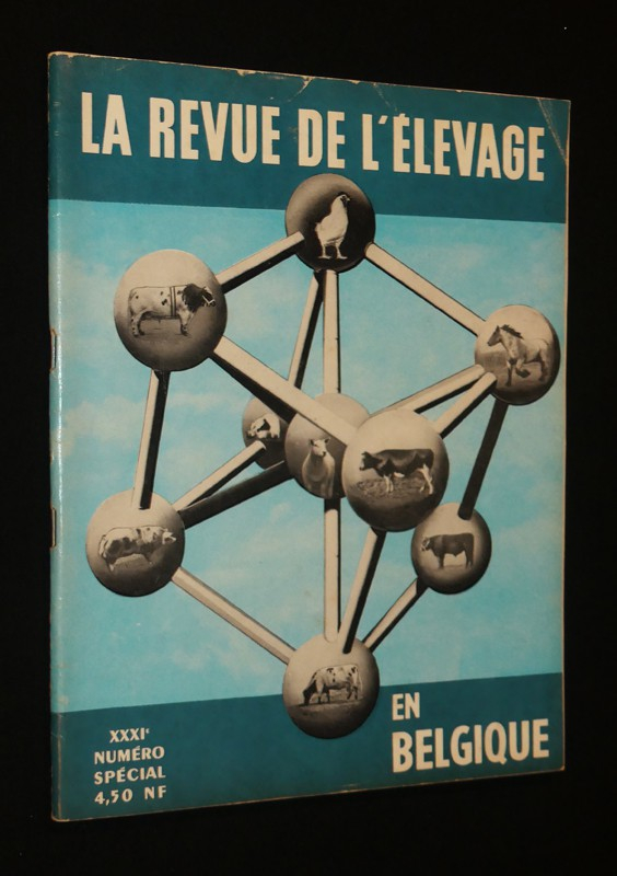 La Revue de l'élevage, bétail & basse-cour, n° XXXI, numéro spécial : En Belgique