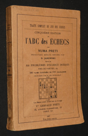 Traité complet du jeu des échecs, cinquième édition de l'ABC des échecs